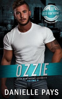 Danielle Pays - Reed Hawthorne Security Vol. 4. Ozzie (2024)