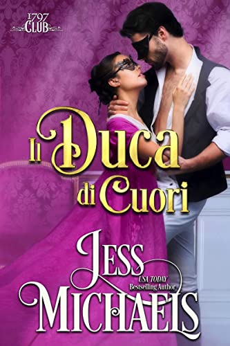 Jess Michaels - Il duca di cuori (Il Club Del 1797 Vol. 7) (2021)