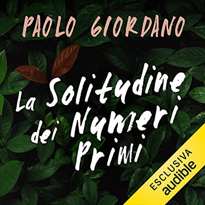 Paolo Giordano - La solitudine dei numeri primi (2022) (mp3 - 128 kbps)