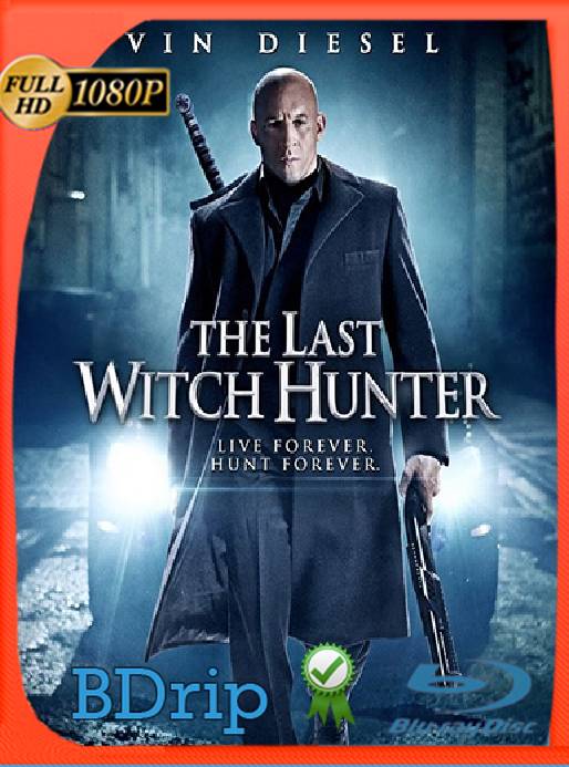The Last Witch Hunter (2015) BDRip [1080p] [Latino] [GoogleDrive] [RangerRojo]