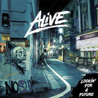 Alive - Lookin' For A Future (2019).mp3 - 320 Kbps