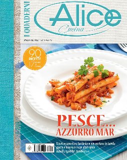 I Quaderni di Alice Cucina n. 27 - Pesce....Azzurro mar (2015)