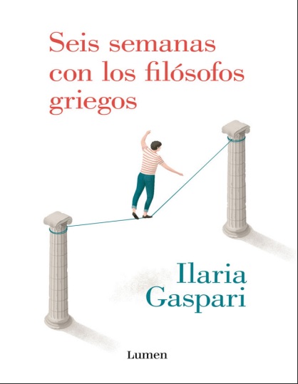 Seis semanas con los filósofos griegos - Ilaria Gaspari (PDF + Epub) [VS]