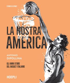 Antonio Dipollina - La nostra America (2022)
