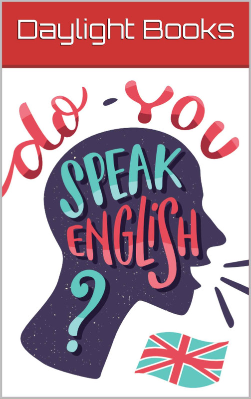 Do You Speak English Guide To Fluent English