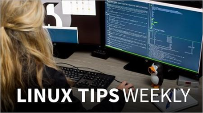 Linux Tips Weekly [Updated 4/30/2019]