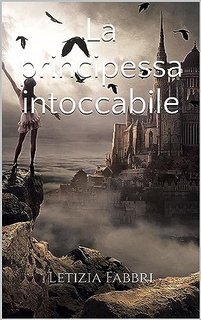 Letizia Fabbri - La principessa intoccabile (2023)