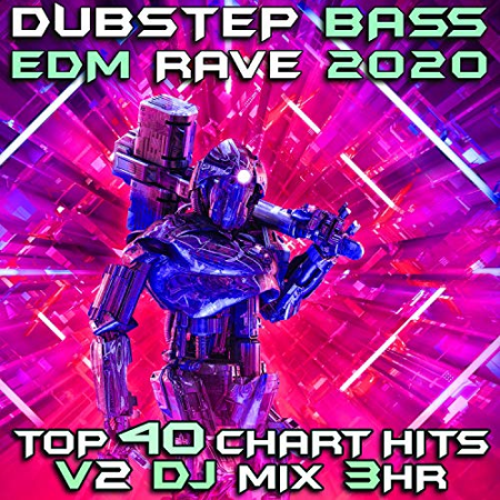 VA - Dubstep Bass EDM Rave 2020 Top 40 Chart Hits Vol.2 (2019)