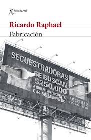 FABRICACION, RICARDO RAPAHEL