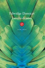 Edwidge Danticat – La vita dentro (2020)