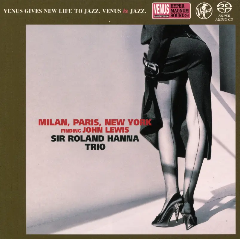Sir Roland Hanna Trio • Milan, Paris, New York (2002)   .flac  96.0 kHz/24 bit