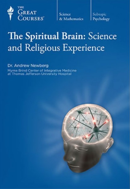 TTC Video   The Spiritual Brain: Science and Religious Experience