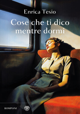 Enrica Tesio - Cose che ti dico mentre dormi (2025)