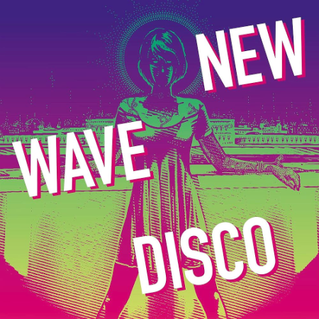 Various Artists - New Wave Disco (2020)