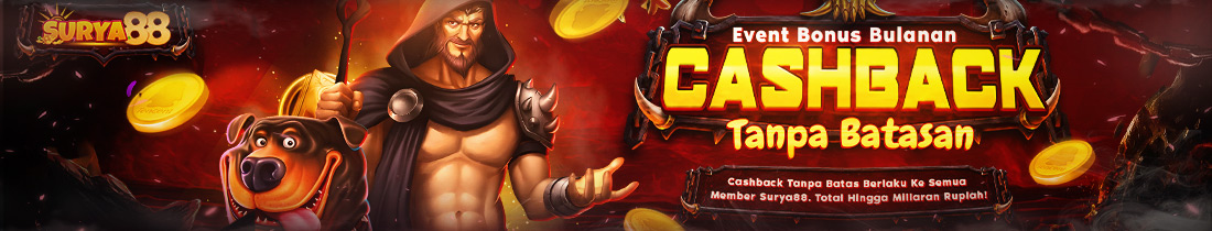 BONUS CASHBACK SETIAP BULAN TANPA BATAS HINGGA MILIARAN RUPIAH