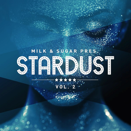 VA - Milk & Sugar Pres Stardust Vol. 2 (2020)