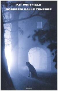 Kit Whitfield – Sorpresi dalle tenebre (2007)