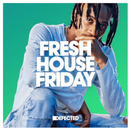 Defected Fresh House Friday By Thakzin (2022)