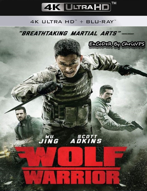 Wilk wojny / Zhan Lang / Wolf Warrior (2015) MULTI.HDR.2160p.BluRay.True.HD.7.1.Atmos.AC3-ChrisVPS / LEKTOR i NAPISY