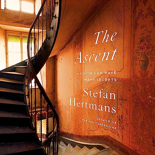 The Ascent: A House Can Have Many Secrets [Audiobook]