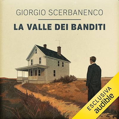 Giorgio Scerbanenco - La valle dei banditi꞉ I casi di Arthur Jelling 7 (2024) (mp3 - 128 kbps)
