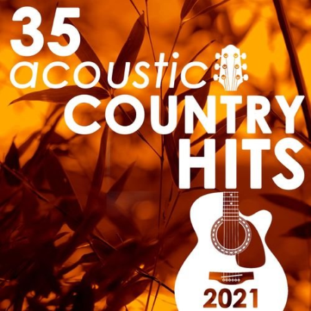 Guitar Tribute Players   35 Acoustic Country Hits 2021 (Instrumental) (2021)