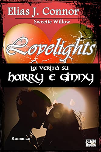 Elias J. Connor - Lovelights - La verità su Harry e Ginny (2021)