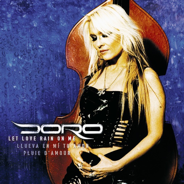 [Image: Doro-Let-Love-Rain-On-Me-2004.jpg]