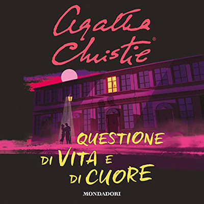 Agatha Christie - Questione di vita e di cuore (2023) (mp3 - 128 kbps)