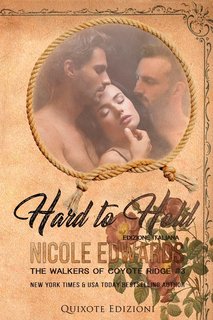 Nicole Edwards - The Walkers of Coyote Ridge Serie Vol. 3. Hard to hold (2024)