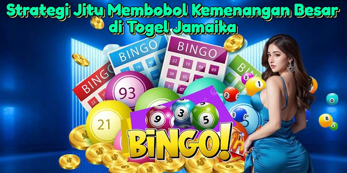 strategi-jitu-membobol-kemenangan-besar-di-togel-jamaika