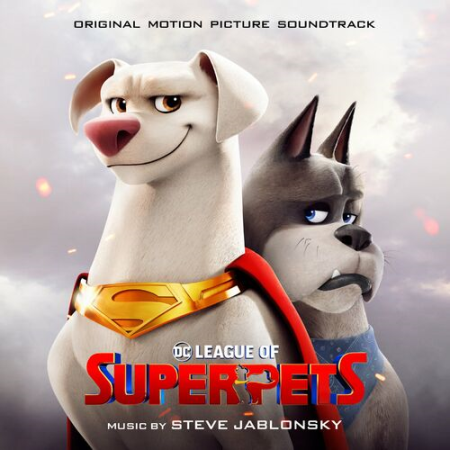 Steve Jablonsky - DC League of Super-Pets (2022)