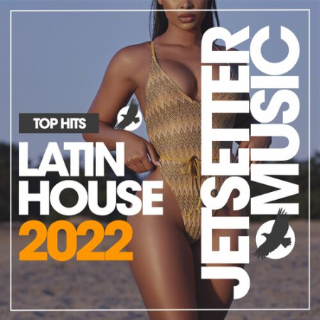 VA - Latin House Top Hits (2022)