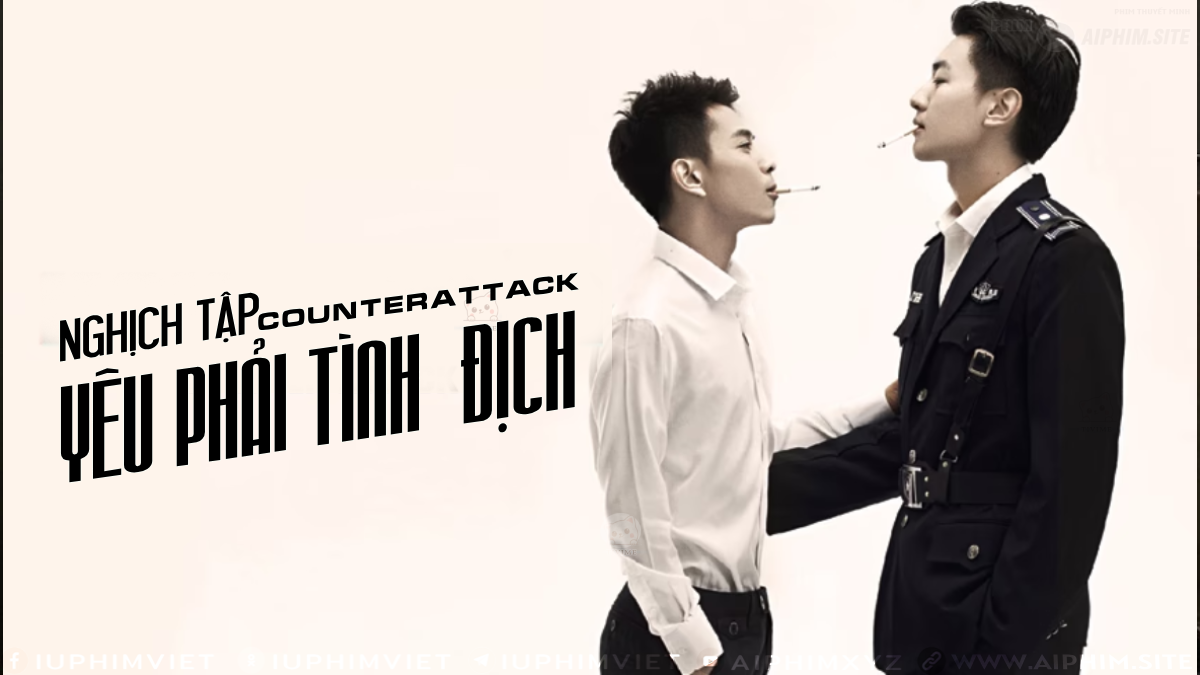 Nghịch Tập: Yêu Phải Tình Địch - Counterattack (2015)