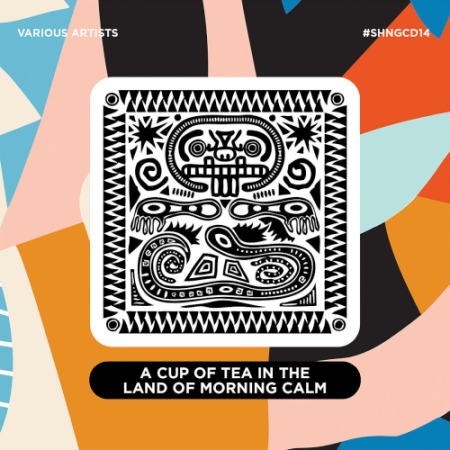 VA - A Cup Of Tea In The Land Of Morning Calm (2021)