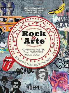 AA.VV. - Rock & Arte. Copertine, poster, film, fotografie, moda, oggetti (2018)
