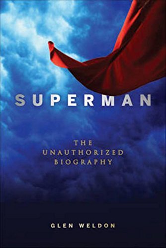 Superman: The Unauthorized Biography