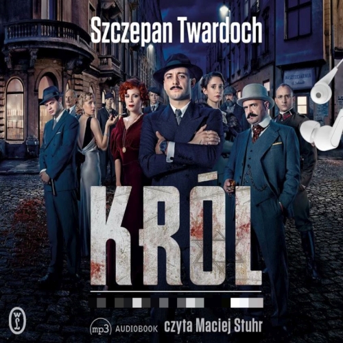 Twardoch Szczepan - Cykl: Król (tom 1-2)
