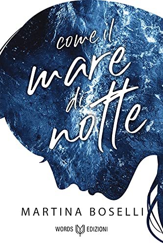 Martina Boselli – Come il mare di notte (2021)