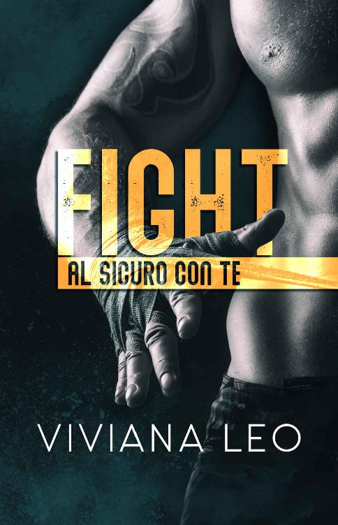 Viviana Leo - Fight. Al sicuro con te (2020)