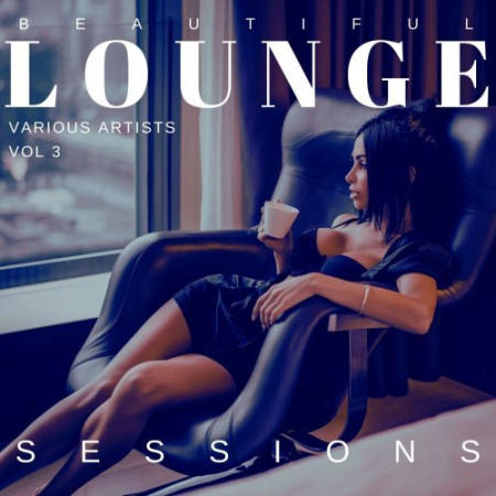 VA - Beautiful Lounge Sessions, Vol. 3 (2022)