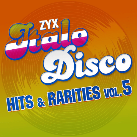 VA - ZYX Italo Disco: Hits & Rarities Vol. 5 (2021) FLAC