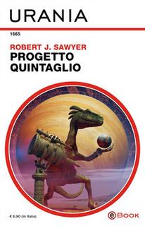 Robert J. Sawyer - Progetto Quintaglio (2019)