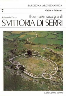 Raimondo Zucca -  Il Santuario nuragico di S Vittoria di Serri (1988)