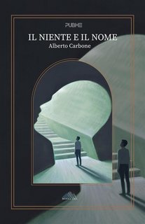 Alberto Carbone - Il niente e il nome (2023)