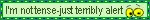 i'm not tense, just terribly alert