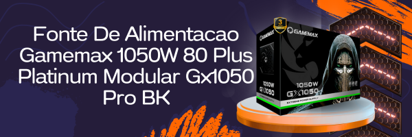 Banner Fonte Gamemax GX1050 Pro