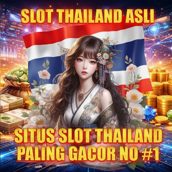 SLOT THAILAND : Daftar Slot Depo 10K Server Thailand Premium Sekali Spin Langsung JP image 1