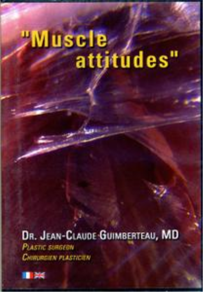 Dr. Jean-Claude Guimberteau - Muscle Attitudes