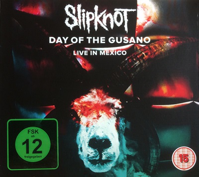 Slipknot - Day Of The Gusano - Live In Mexico (2017)